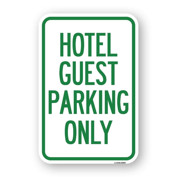 SignMission A-1824-23904 18 x 24 in. Aluminum Sign - Hotel Guest Parking Only