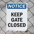 thumbnail image 5 of (2 Pack) Keep Gate Closed OSHA Notice Sign 10 Inch X 14 Inch Plastic Sign, Weather Resistant, UV Protected for Workplace, Business, and Construction Site, Made in the USA, 5 of 8