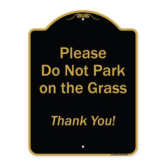 SignMission Designer Series Sign - Please Do Not Park On The Grass Thank You! | Black & Gold 18" x 24" Heavy-Gauge Aluminum Architectural Sign | Protect Your Business & Municipality |