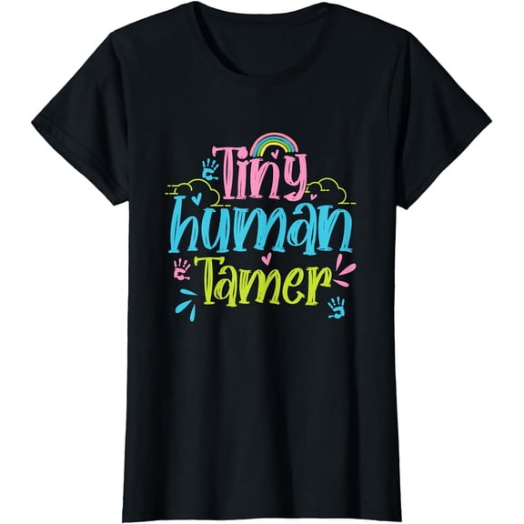 Tiny Human Tamer - Daycare Provider Nanny Pre-K Teacher T-Shirt