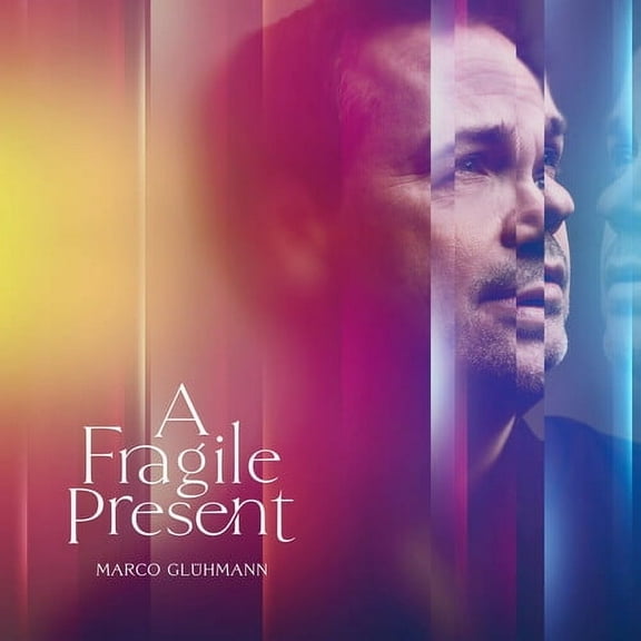 Marco Gluhmann - A Fragile Present - Music & Performance - CD