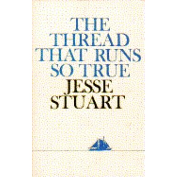 Pre-Owned THREAD THAT RUNS SO TRUE (Hardcover) 068415160X 9780684151601