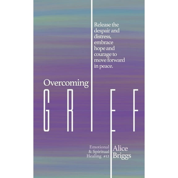 Overcoming Grief, (Paperback)