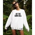 thumbnail image 4 of Hit The Dang Ball Sweatshirt for Women and Teens Trendy Distressed Baseball Pullover White Sweatshirt Adult Large, 4 of 4
