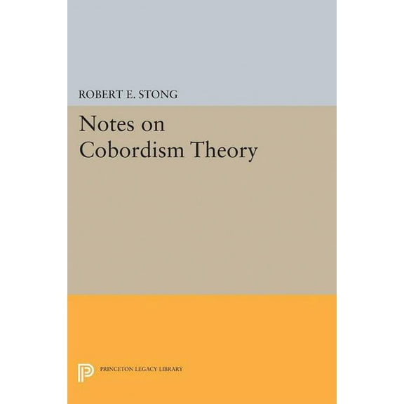 Notes on Cobordism Theory, (Paperback)