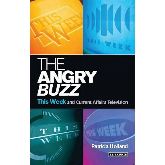 The Angry Buzz: This Week and Current Affairs Television, (Paperback)
