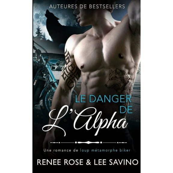 Alpha Bad Boys Le Danger de l'Alpha, Book 2, (Paperback)