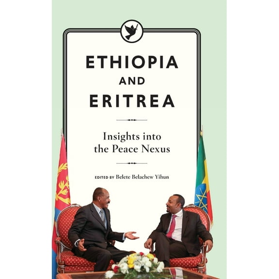 Ethiopia and Eritrea: Insights into the Peace Nexus (Hardcover)