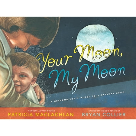 Your Moon, My Moon: A Grandmother's Words to a Faraway Child (Hardcover)