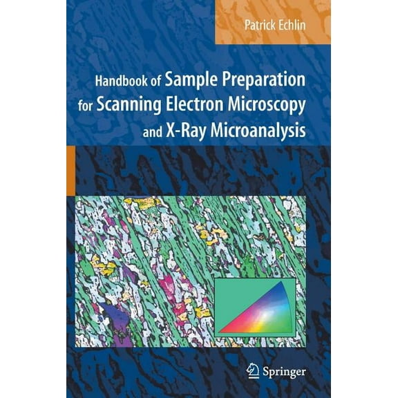 Handbook of Sample Preparation for Scanning Electron Microscopy and X-Ray Microanalysis, (Hardcover)