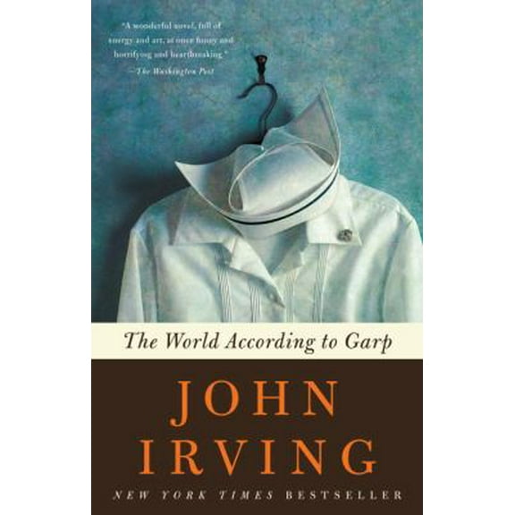 Pre-Owned The World According to Garp (Paperback) 0345418018 9780345418012