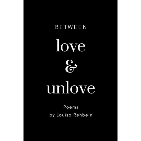Between Love and Unlove, (Paperback)
