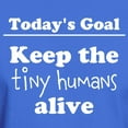 thumbnail image 3 of CafePress - Goal Today Keep The Tiny Humans Alive T Shirt - Men's Classic Graphic Cotton T-Shirt, 3 of 4