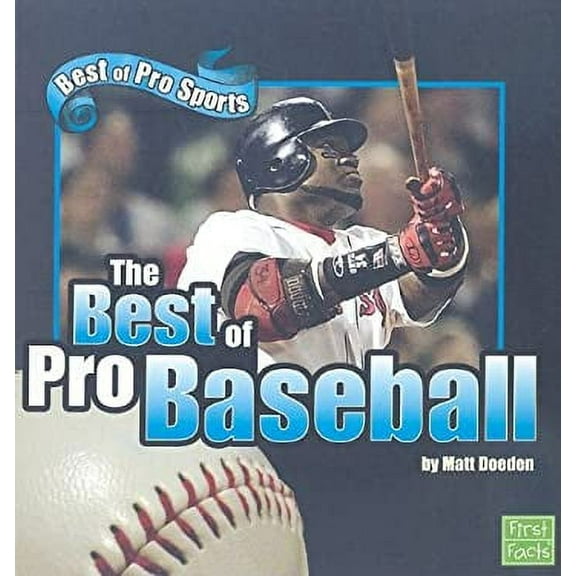 Pre-Owned The Best of Pro Baseball (Library Binding) 1429633298 9781429633291