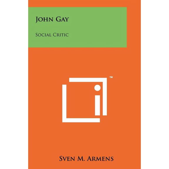 John Gay: Social Critic Paperback