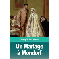 Un Mariage à Mondorf, (Paperback)