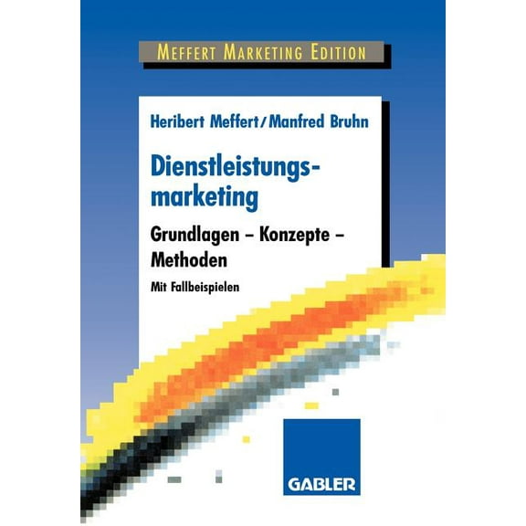 Dienstleistungsmarketing: Grundlagen - Konzepte - Methoden, (Paperback)