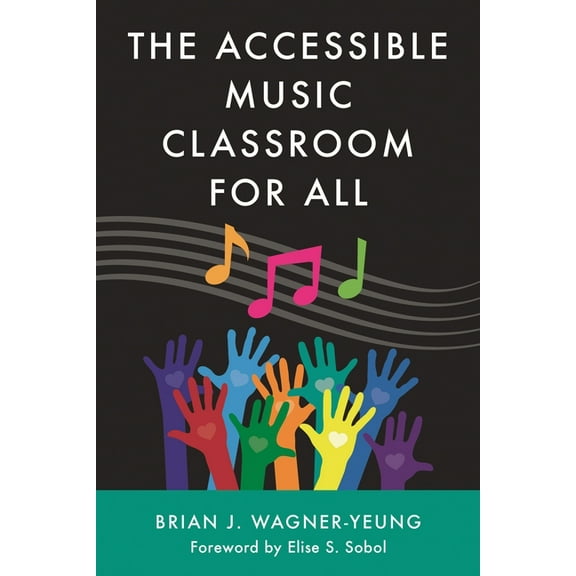 Accessible Music Classroom for All, (Paperback)