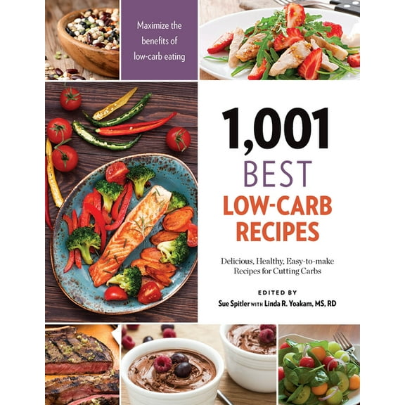 1,001 1,001 Best Low-Carb Recipes: Delicious, Healthy, Easy-To-Make Recipes for Cutting Carbs, (Paperback)