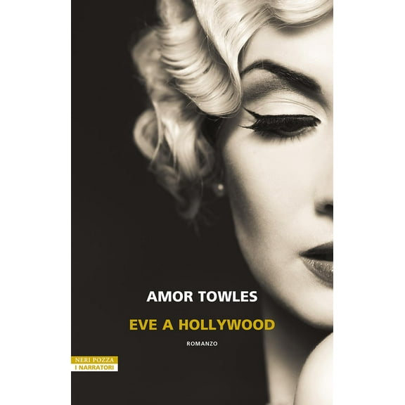 Amor Towles,Giovanni Zucca Eve a Hollywood (Paperback)