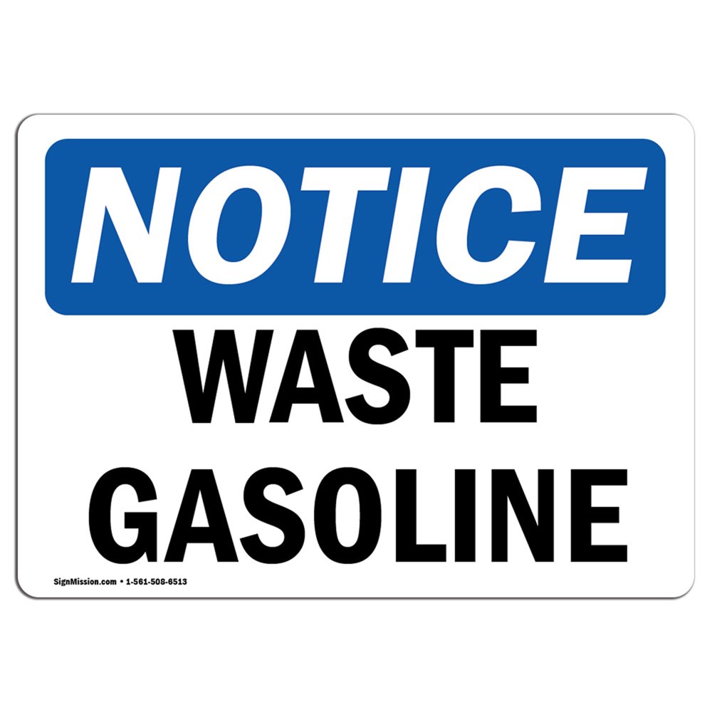 OSHA Notice Waste Gasoline Sign Heavy Duty Sign or Label Walmart