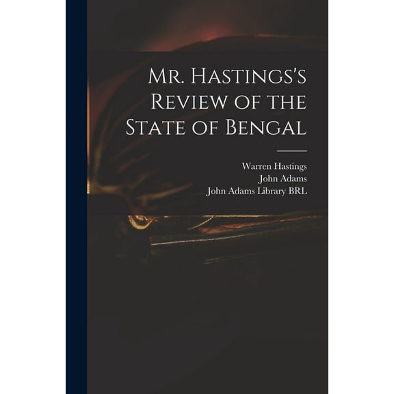 Mr. Hastings's Review of the State of Bengal, (Paperback)