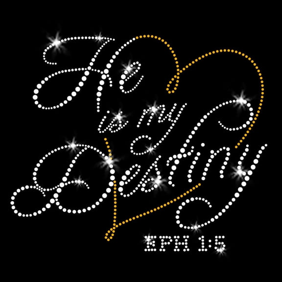 He is My Destiny Iron-on Clear Rhinestone and Rhinestud Transfer by JCS Rhinestones