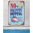 thumbnail image 2 of Metal Sign - No Skinny Dipping Chunky Dunking is Allowed - Durable Metal Sign - Use Indoor/Outdoor - Funny Gift and Decor for Lake, Pool and Beach House Under $20 (8" x 12"), 2 of 5