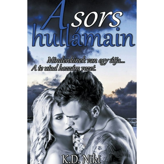 A sors hullÃ¡main, (Paperback)
