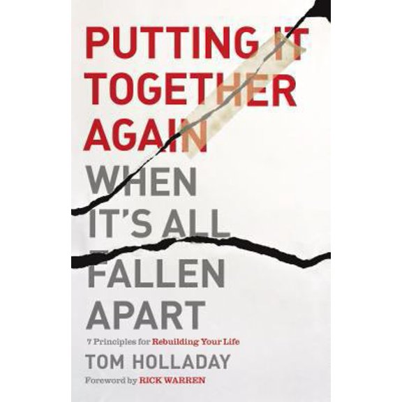Pre-Owned The Putting It Together Again When It's All Fallen Apart: 7 Principles for Rebuilding Your Life (Paperback) 0310350395 9780310350392