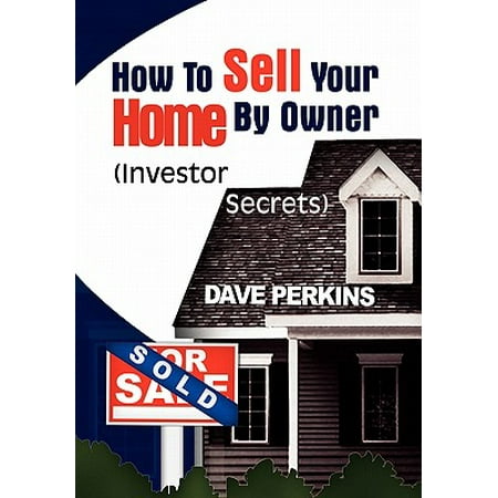 How to Sell Your Home by Owner (Best Way To Sell Your Home By Owner)