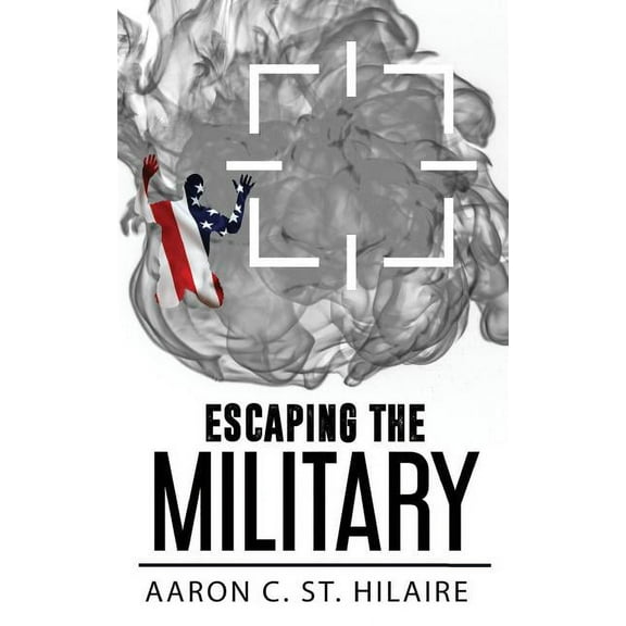 Escaping the Military (Paperback)