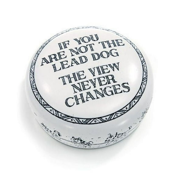 Boss Gift Paperweight "If You're not The Lead Dog, The View Never Changes"