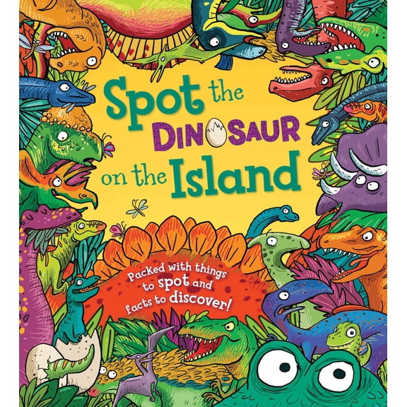 Pre-Owned Spot the Dinosaur on the Island: Packed with Things to Spot and Facts to Discover! (Hardcover) 1609927273 9781609927271