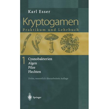 ISBN 9783540664512 product image for Kryptogamen 1: Cyanobakterien Algen Pilze Flechten Praktikum Und Lehrbuch (Hardc | upcitemdb.com