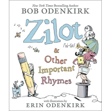 Zilot & Other Important Rhymes (Hardcover)
