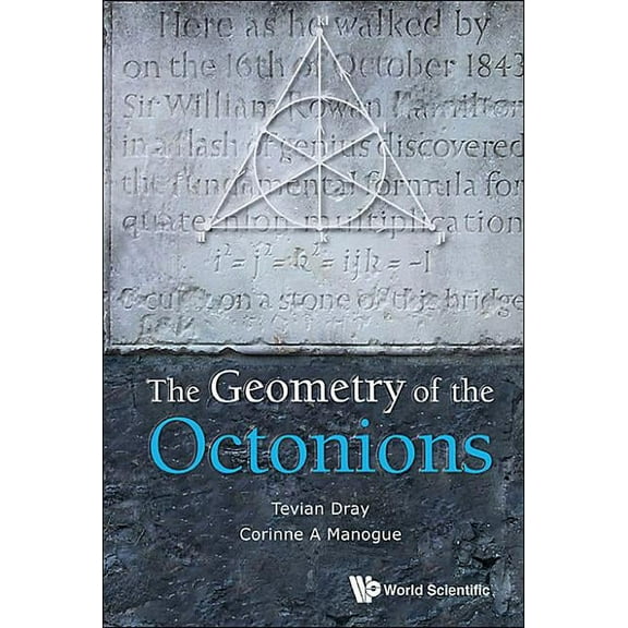 The Geometry of the Octonions, (Hardcover)