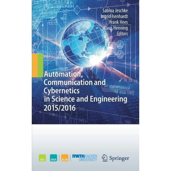 Automation, Communication and Cybernetics in Science and Engineering 2015/2016, (Hardcover)