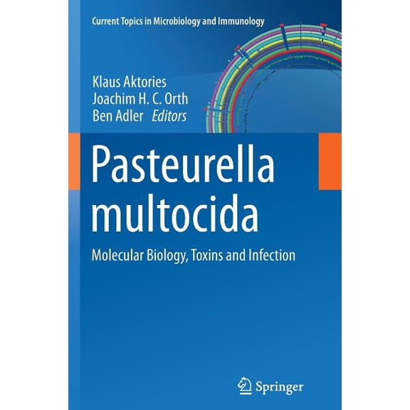 Current Topics in Microbiology and Immmu Pasteurella Multocida: Molecular Biology, Toxins and Infection, Book 361, (Paperback)