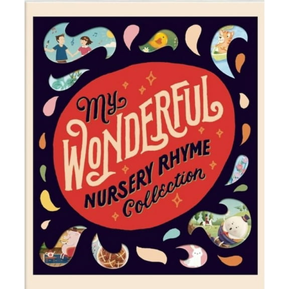 Pre-Owned My Wonderful Nursery Rhyme Collection (Hardcover) 162686683X 9781626866836