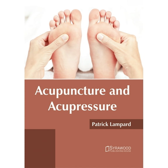 Acupuncture and Acupressure, (Hardcover)