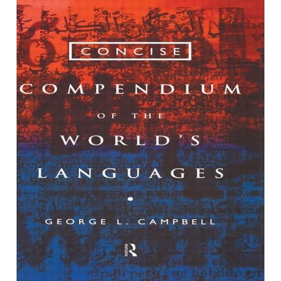 Concise Compendium of the World's Languages, (Paperback)