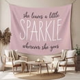 thumbnail image 2 of Pink Tapestry for Bedroom Wall Hanging Tapestry, She Leaves A Little SPARKLE Wherever She Goes Ceiling Backdrop Tapestries Poster Blanket Wall Decor for Teens Room Living Room Dorm 39" x 59", 2 of 8