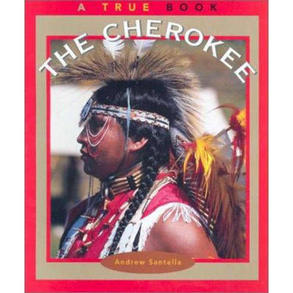 Pre-Owned The Cherokee (True Books : American Indians) (Paperback) 0516273159 9780516273150