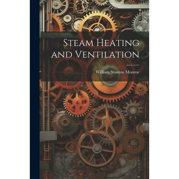 Steam Heating and Ventilation (Paperback)