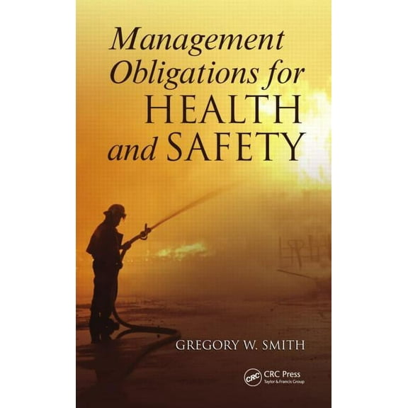 Management Obligations for Health and Safety, (Paperback)