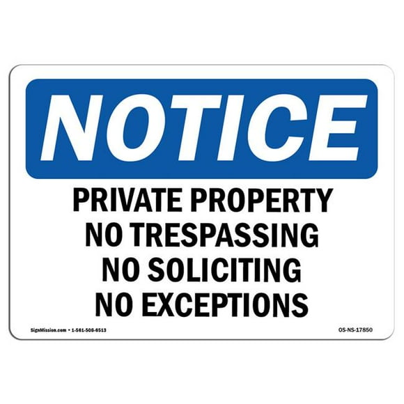 SignMission OS-NS-D-1014-L-17850 OSHA Notice Sign - Private Property No Trespassing No Soliciting