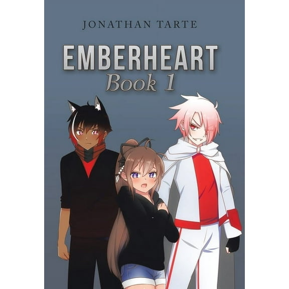 Emberheart Book 1, (Hardcover)