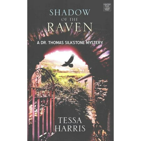 Shadow of the Raven: A Dr. Thomas Silkstone Mystery