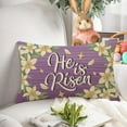 thumbnail image 6 of Easter He is Risen Lumbar Decorative Rectangle Pillow Cover 12 x 20, Religious Lily Flower Purple Porch Patio Outdoor Pillowcase, Jesus Floral Seasonal Sofa Couch Cushion Case Home Decor, 6 of 6